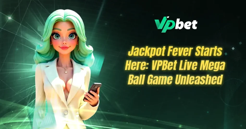 vpbet live mega ball game