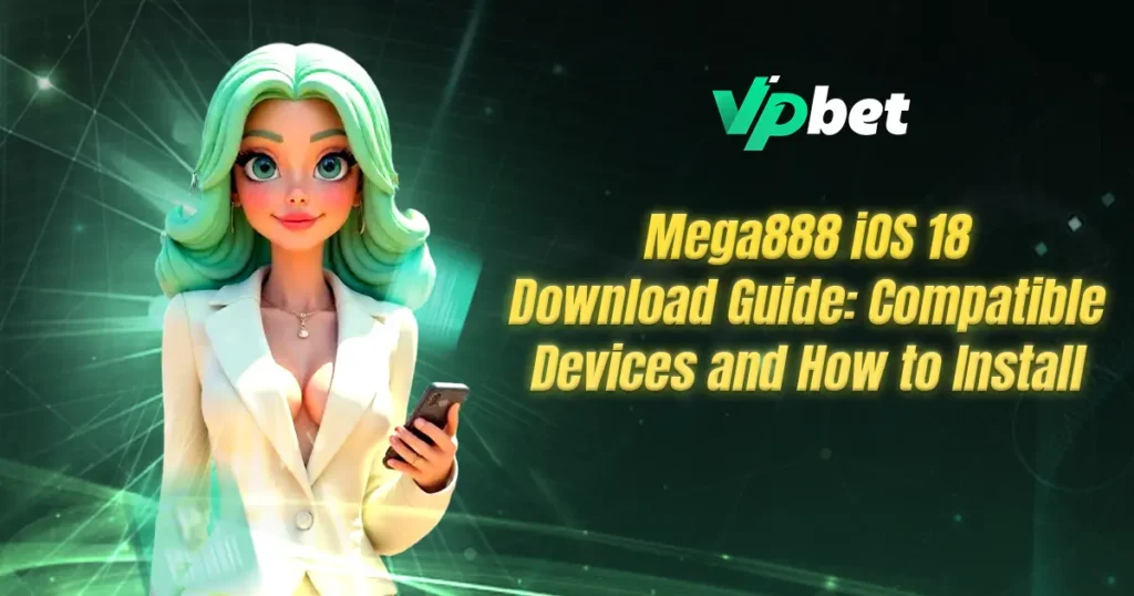 mega888 ios 18 download