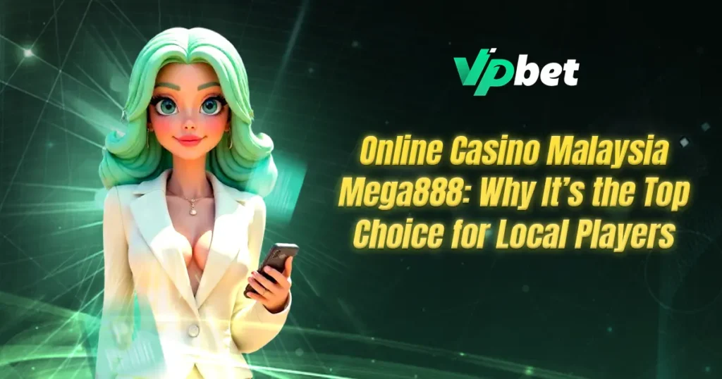 online casino malaysia mega888