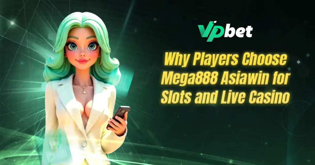 mega888 asiawin