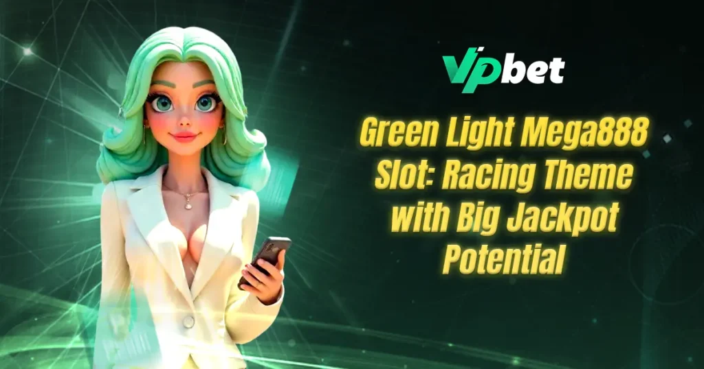 green light mega888