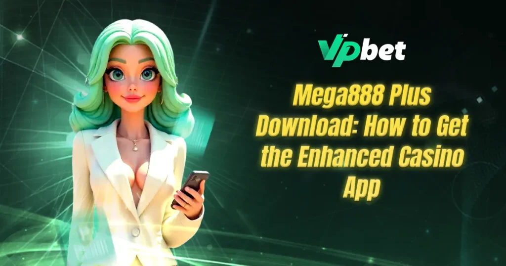 mega888 plus download