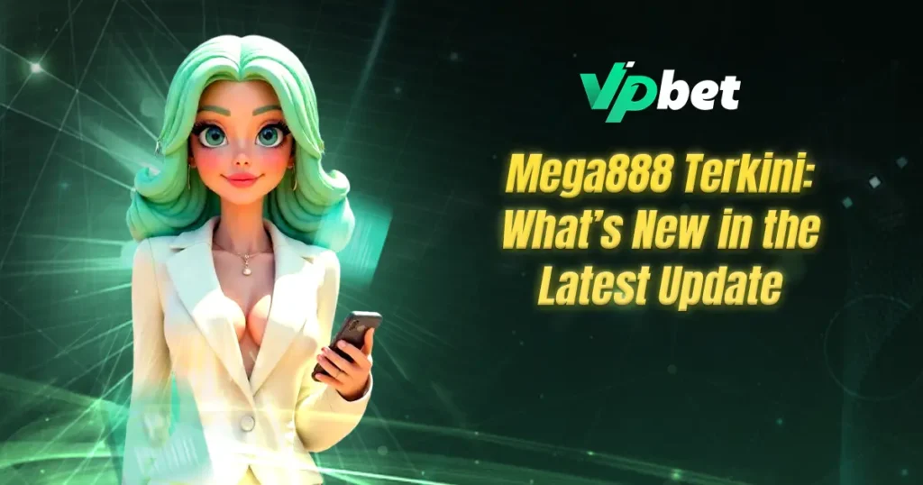 mega888 terkini