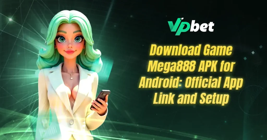 download game mega888 apk for android