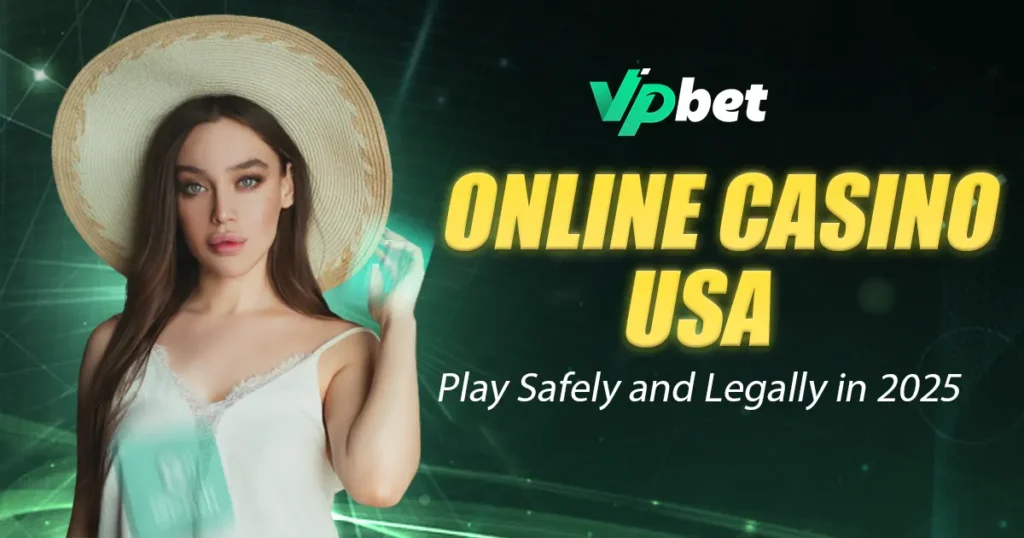 Online Casino USA Play Safely and Legally in 2025